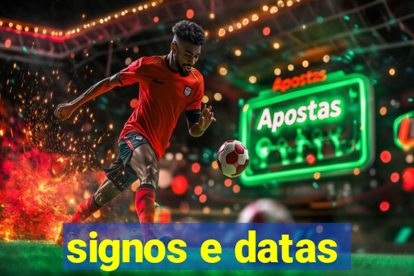 signos e datas